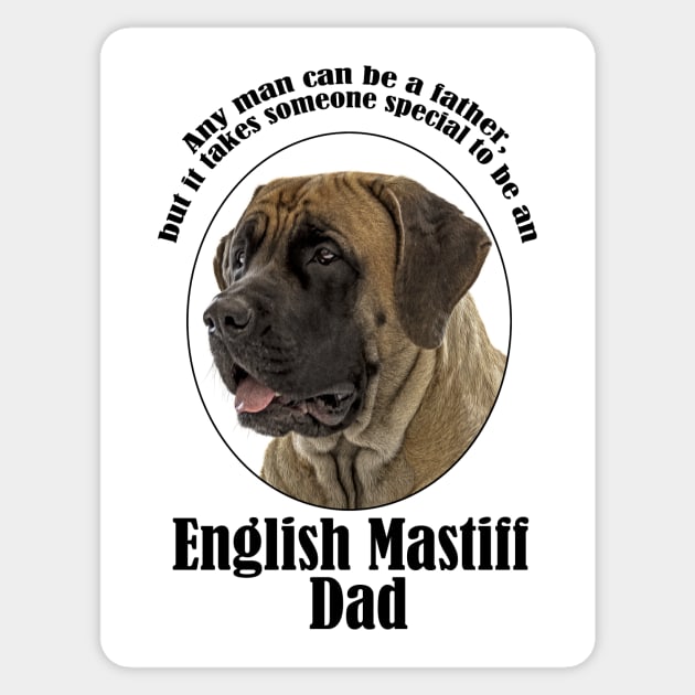 Mastiff Dad Sticker by You Had Me At Woof